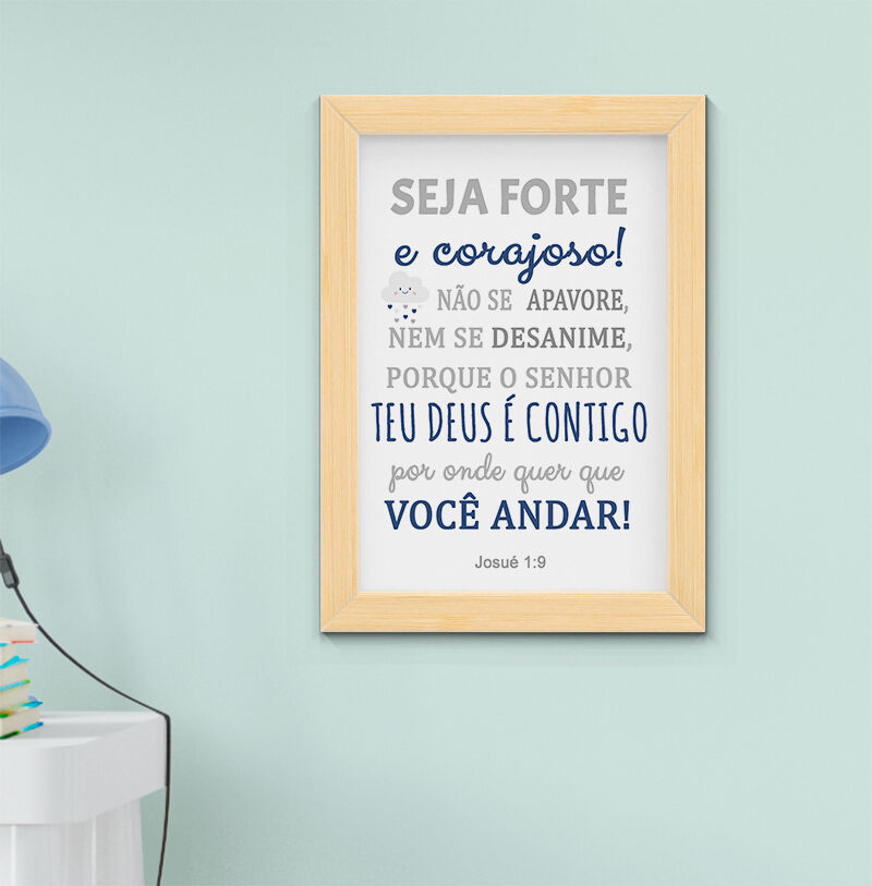 Quadro Infantil Seja Forte e Corajoso Josué 1:9 Versículo